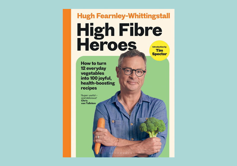 The front cover of High Fibre Heroes by Hugh Fearnley-Whittingstall